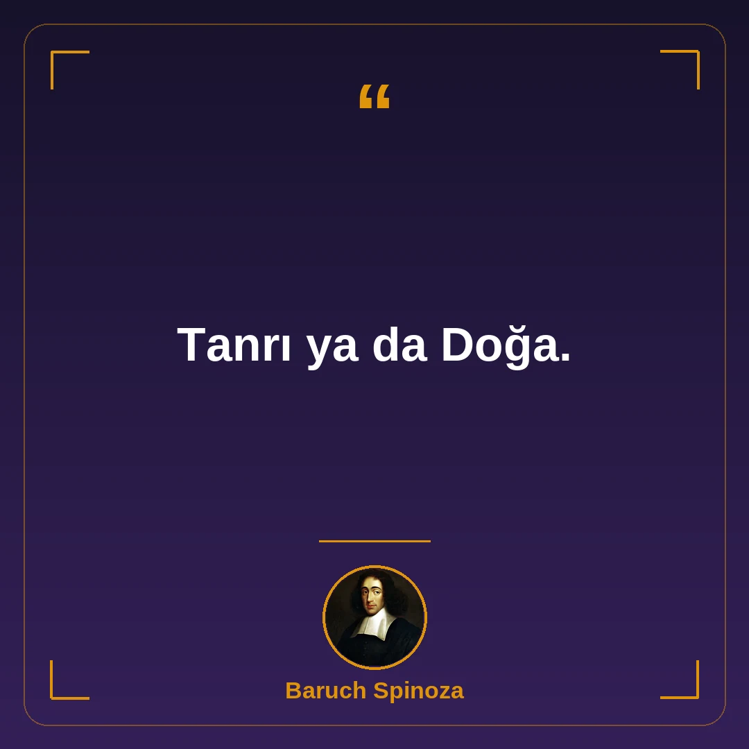 Tanrı ya da Doğa.
