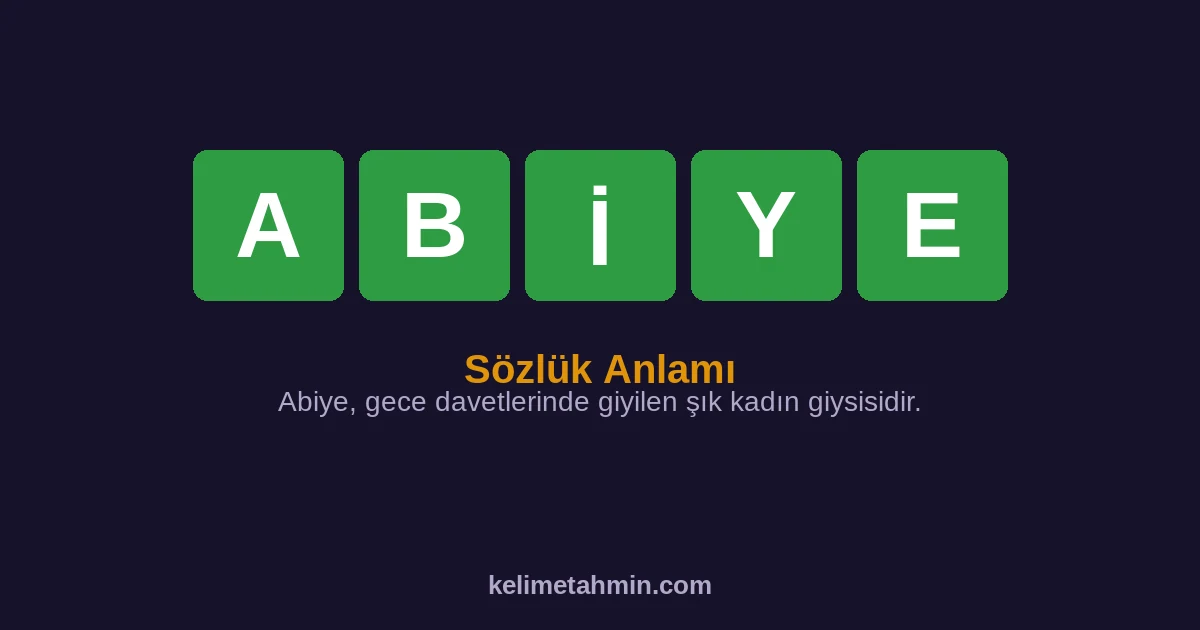 ABİYE ABİYE — anlamı ve örnek cümleler