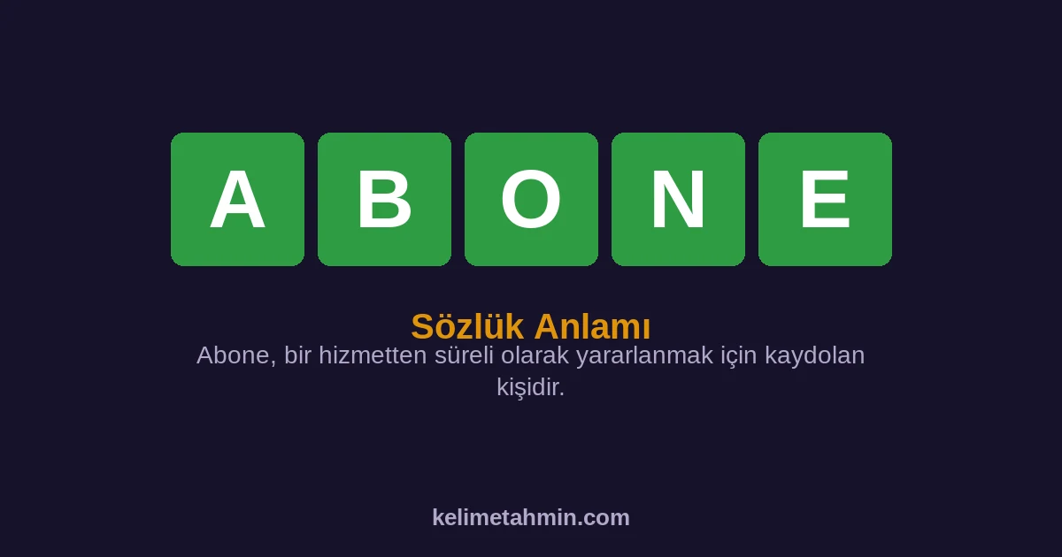 ABONE ABONE — anlamı ve örnek cümleler