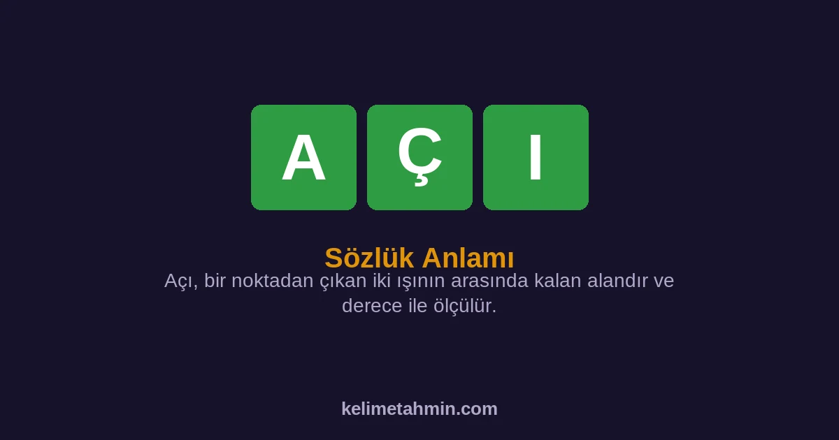 AÇI AÇI — anlamı ve örnek cümleler