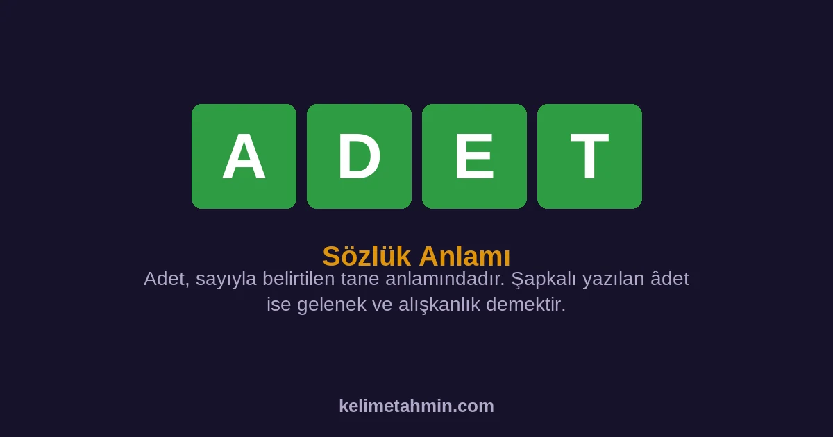 ADET ADET — anlamı ve örnek cümleler