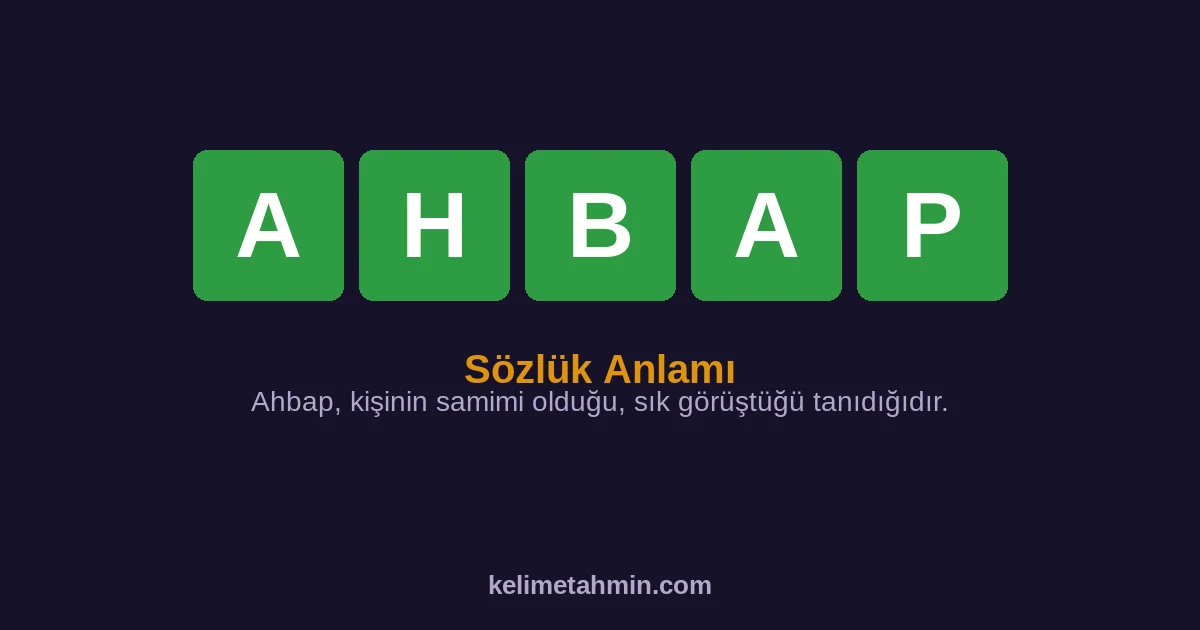AHBAP AHBAP — anlamı ve örnek cümleler