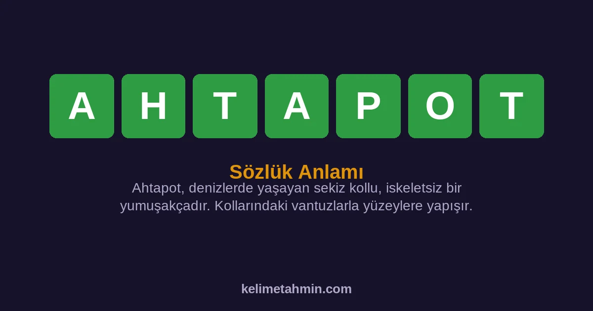 AHTAPOT AHTAPOT — anlamı ve örnek cümleler