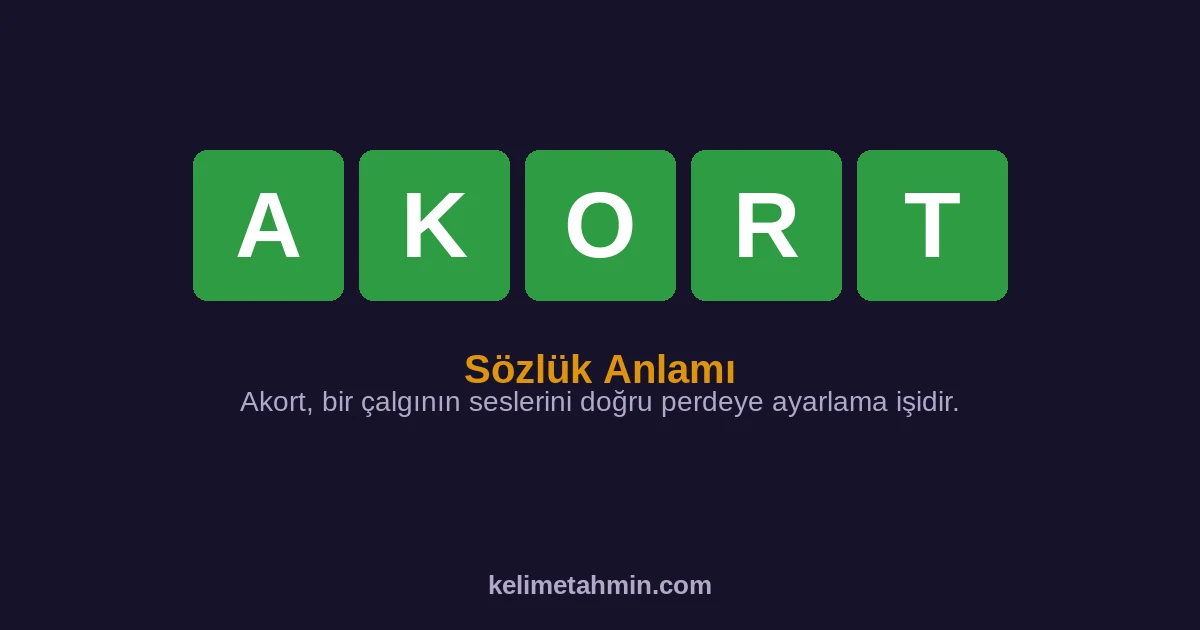 AKORT AKORT — anlamı ve örnek cümleler