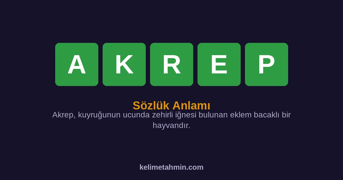 AKREP AKREP — anlamı ve örnek cümleler