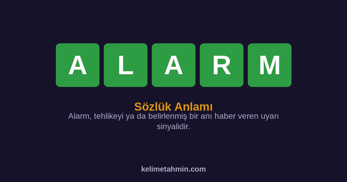 ALARM ALARM — anlamı ve örnek cümleler