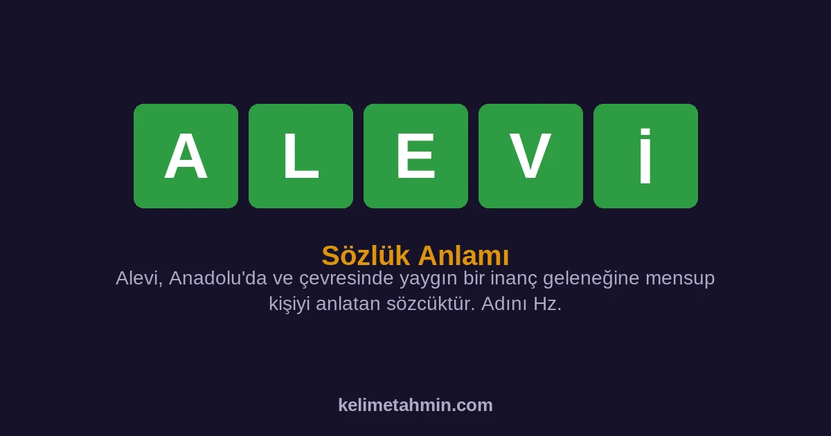 ALEVİ ALEVİ — anlamı ve örnek cümleler