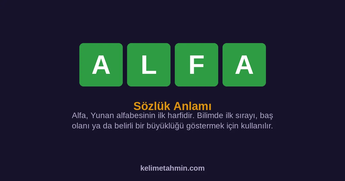 ALFA ALFA — anlamı ve örnek cümleler