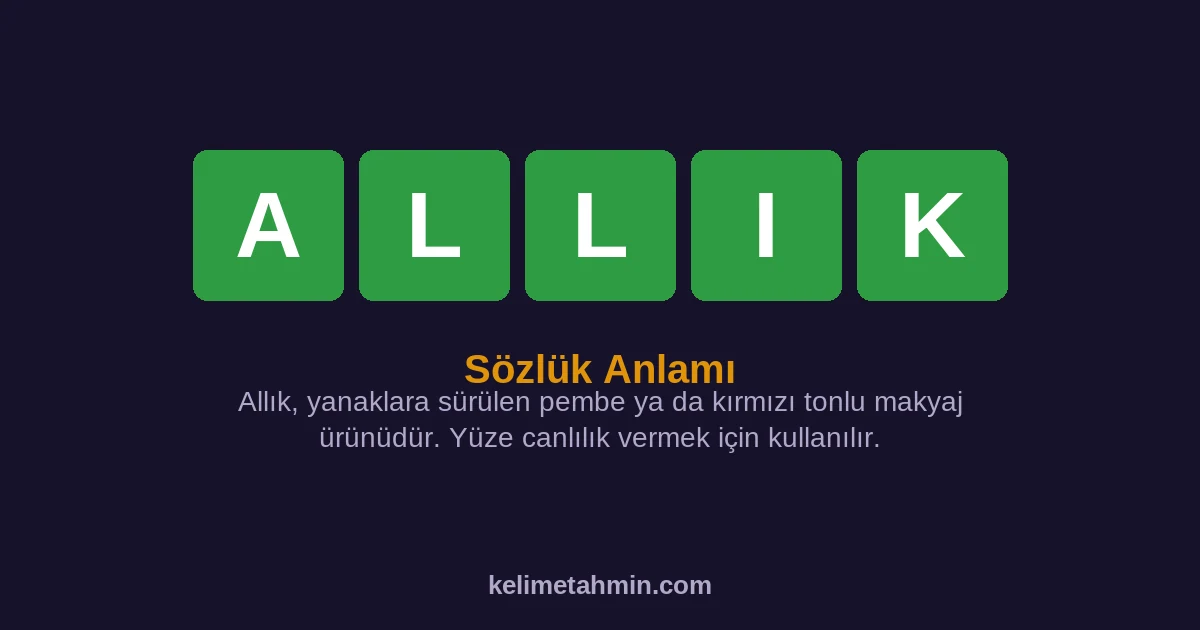 ALLIK ALLIK — anlamı ve örnek cümleler