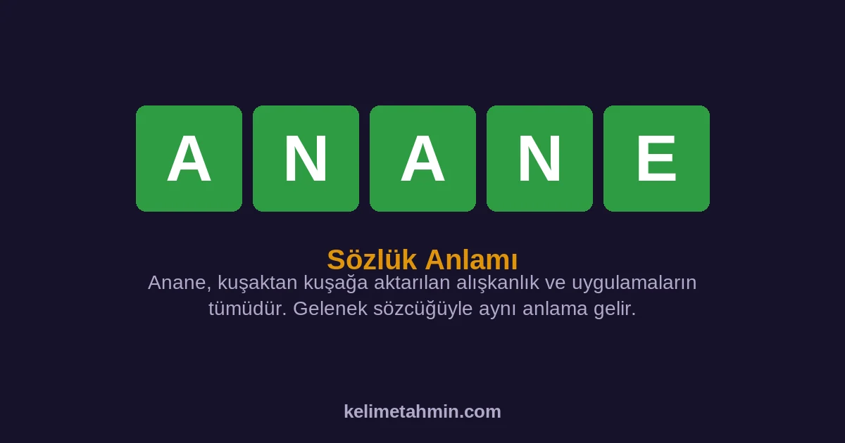 ANANE ANANE — anlamı ve örnek cümleler