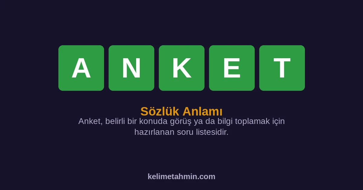 ANKET ANKET — anlamı ve örnek cümleler
