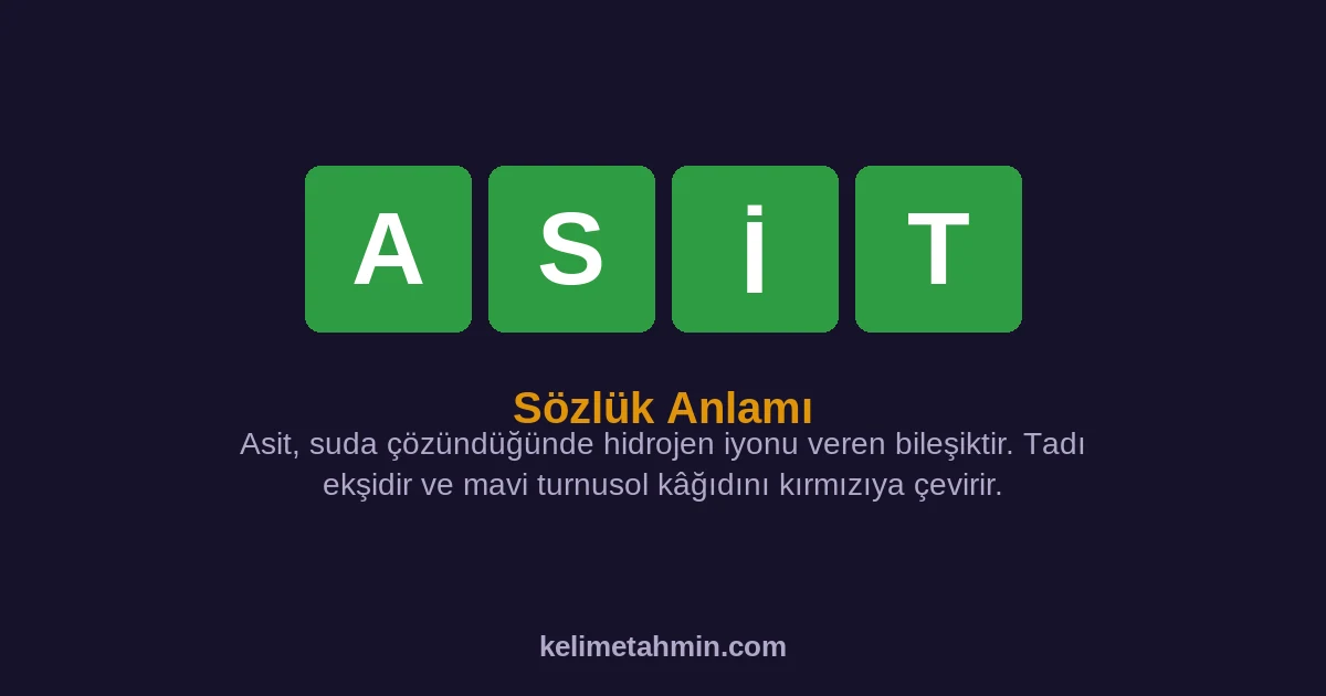 ASİT ASİT — anlamı ve örnek cümleler