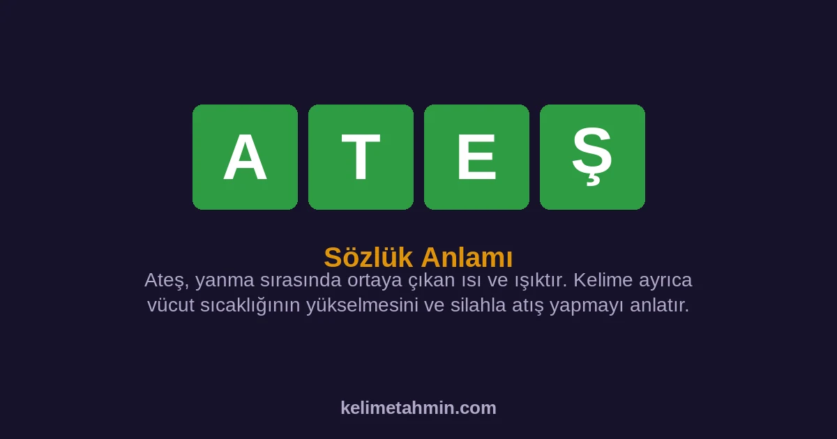 ATEŞ ATEŞ — anlamı ve örnek cümleler