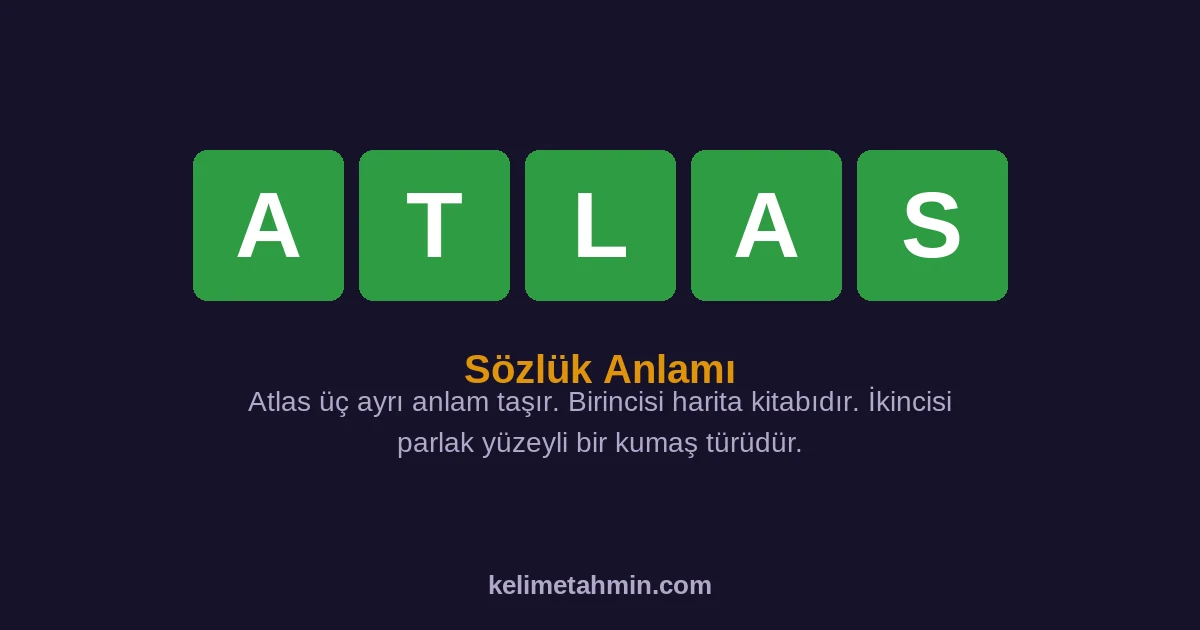 ATLAS ATLAS — anlamı ve örnek cümleler
