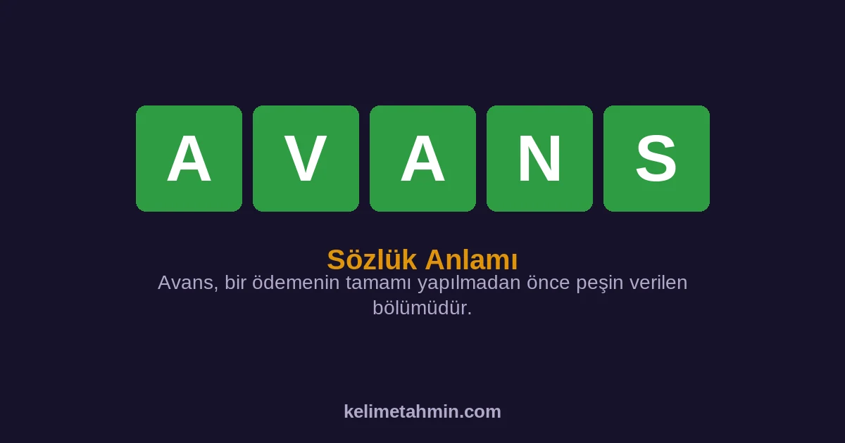 AVANS AVANS — anlamı ve örnek cümleler