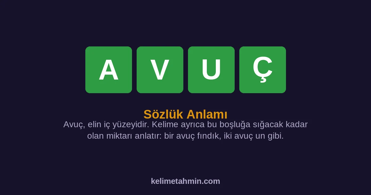 AVUÇ AVUÇ — anlamı ve örnek cümleler