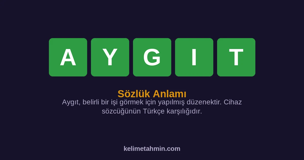 AYGIT AYGIT — anlamı ve örnek cümleler