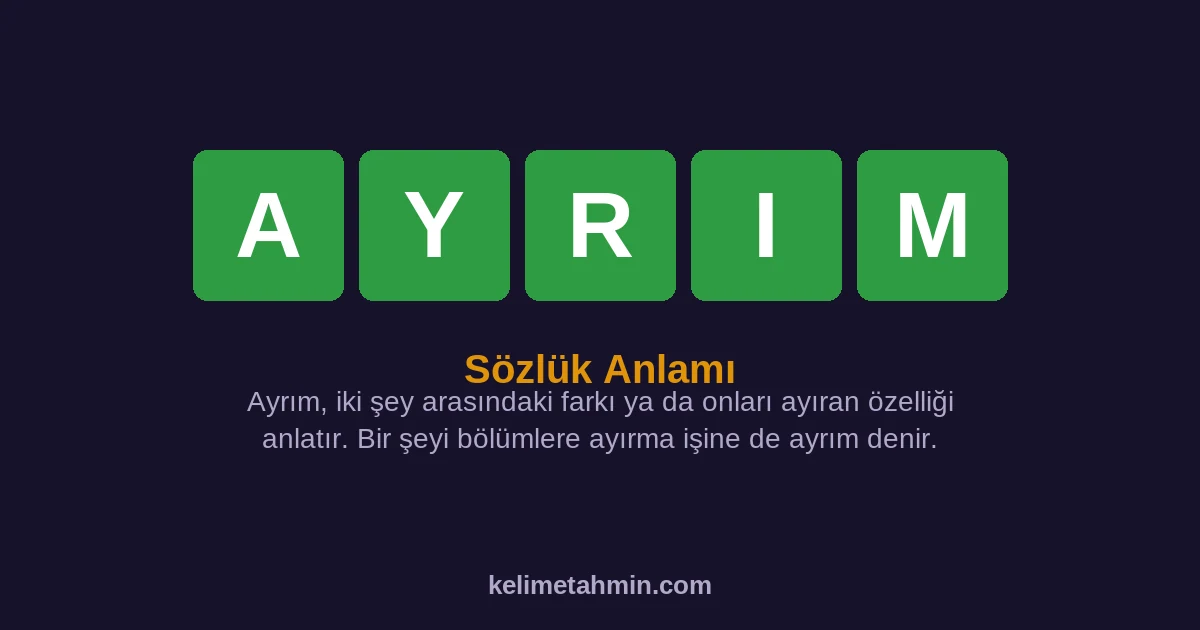 AYRIM AYRIM — anlamı ve örnek cümleler