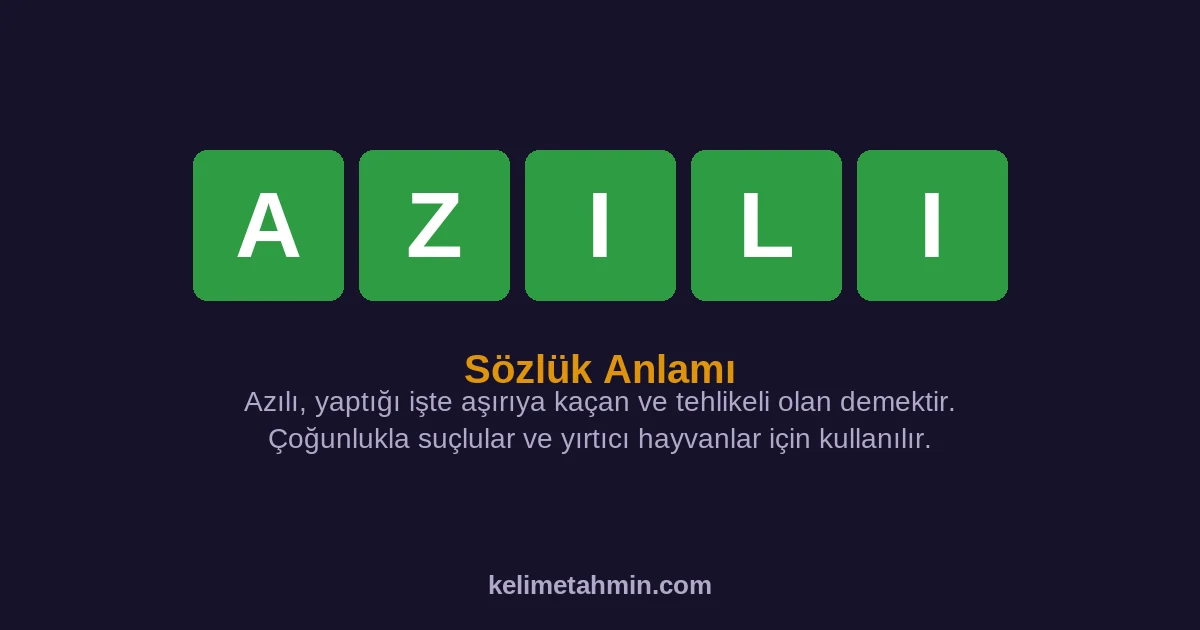 AZILI AZILI — anlamı ve örnek cümleler