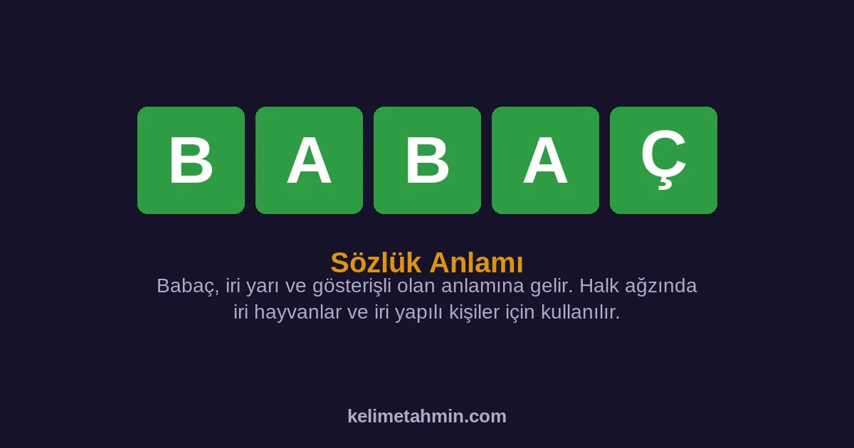 BABAÇ BABAÇ — anlamı ve örnek cümleler