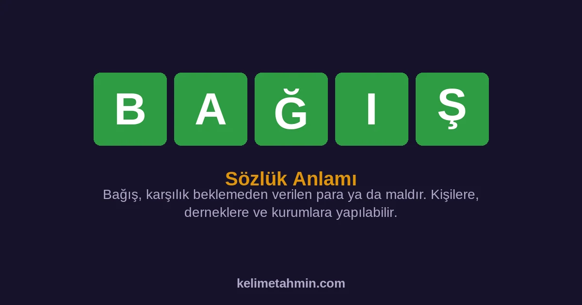 BAĞIŞ BAĞIŞ — anlamı ve örnek cümleler