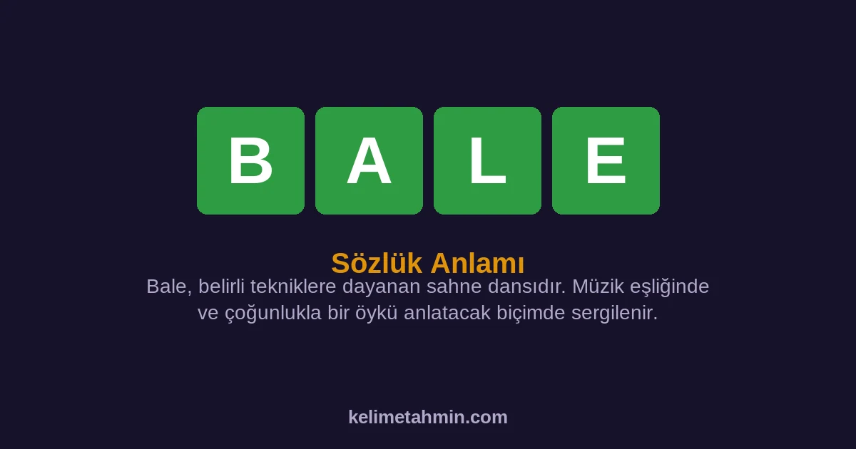 BALE BALE — anlamı ve örnek cümleler