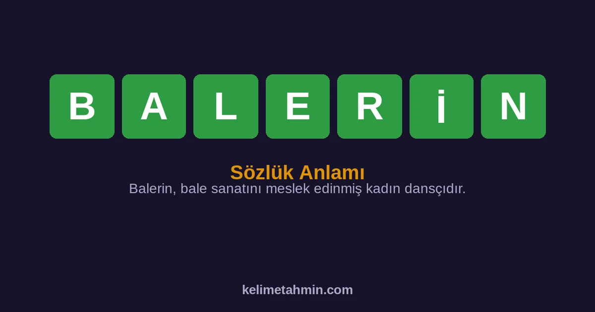BALERİN BALERİN — anlamı ve örnek cümleler