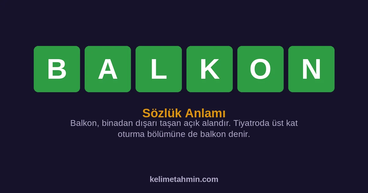 BALKON BALKON — anlamı ve örnek cümleler
