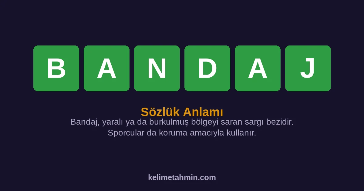 BANDAJ BANDAJ — anlamı ve örnek cümleler