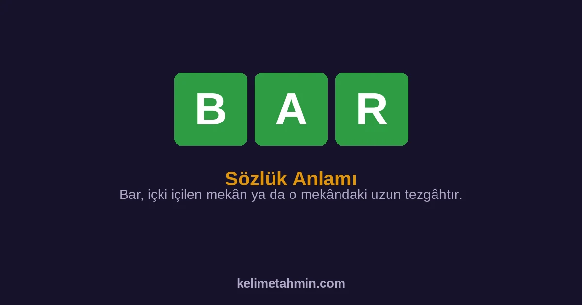 BAR BAR — anlamı ve örnek cümleler
