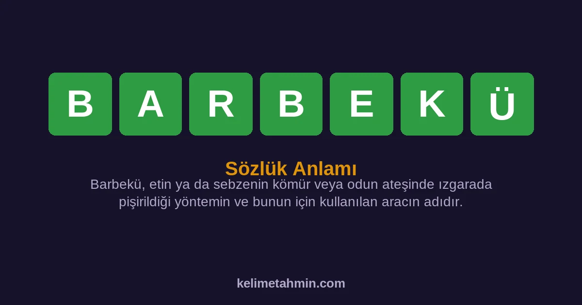 BARBEKÜ BARBEKÜ — anlamı ve örnek cümleler