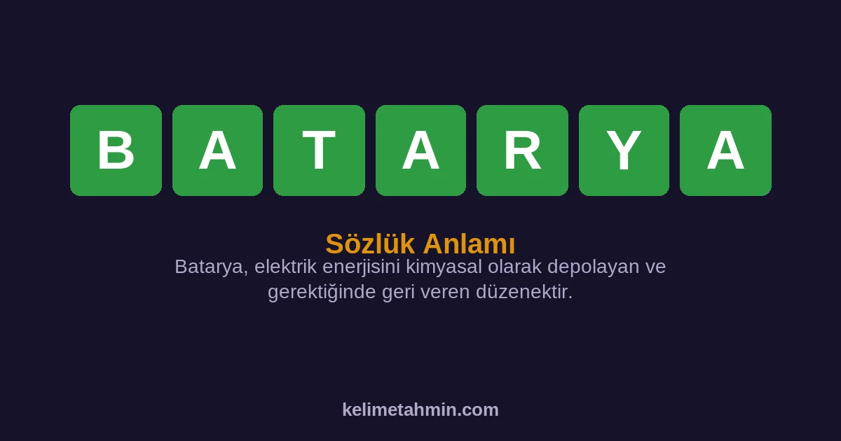 BATARYA BATARYA — anlamı ve örnek cümleler