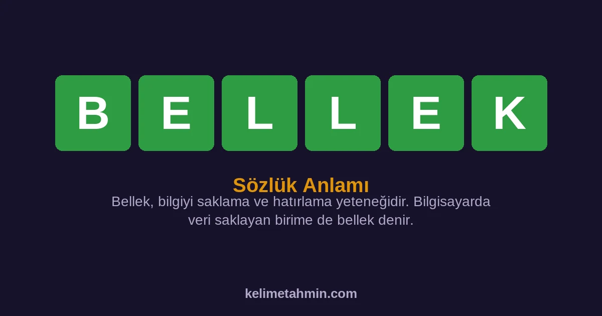 BELLEK BELLEK — anlamı ve örnek cümleler