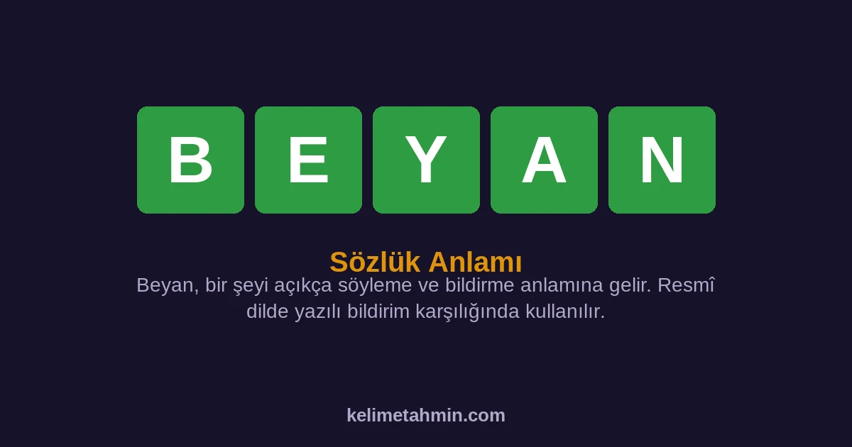 BEYAN BEYAN — anlamı ve örnek cümleler