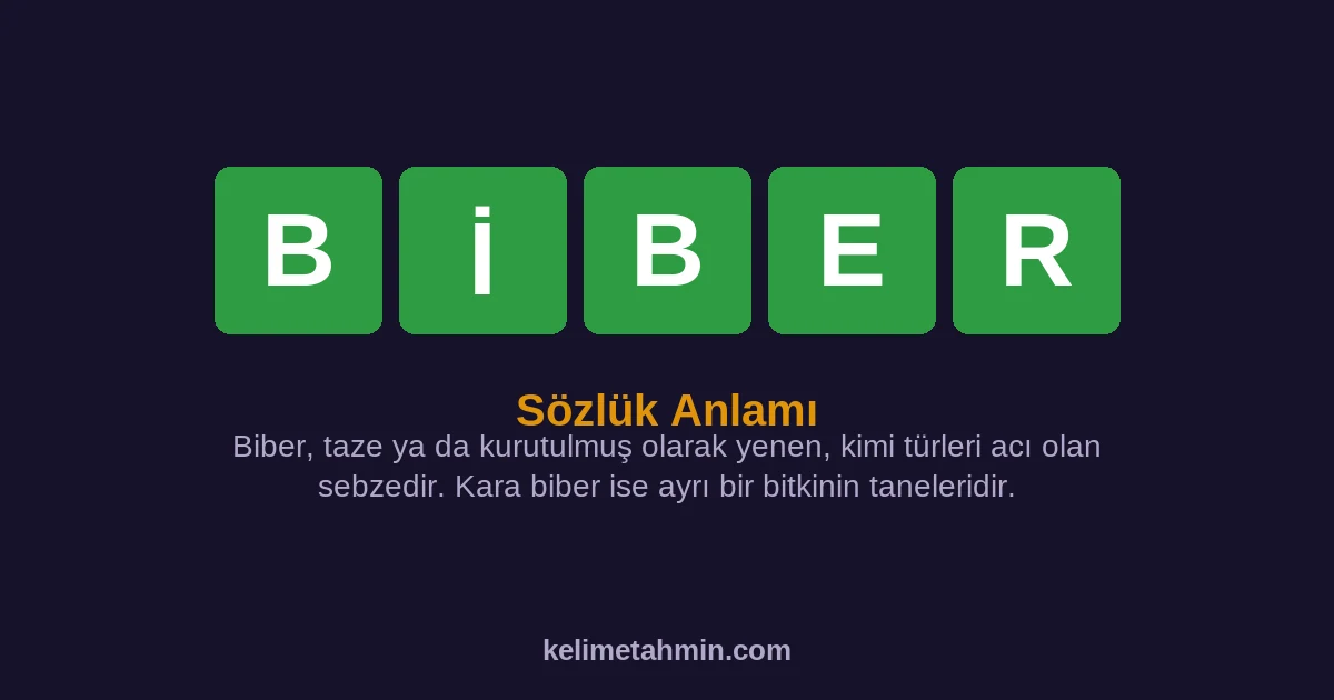 BİBER BİBER — anlamı ve örnek cümleler