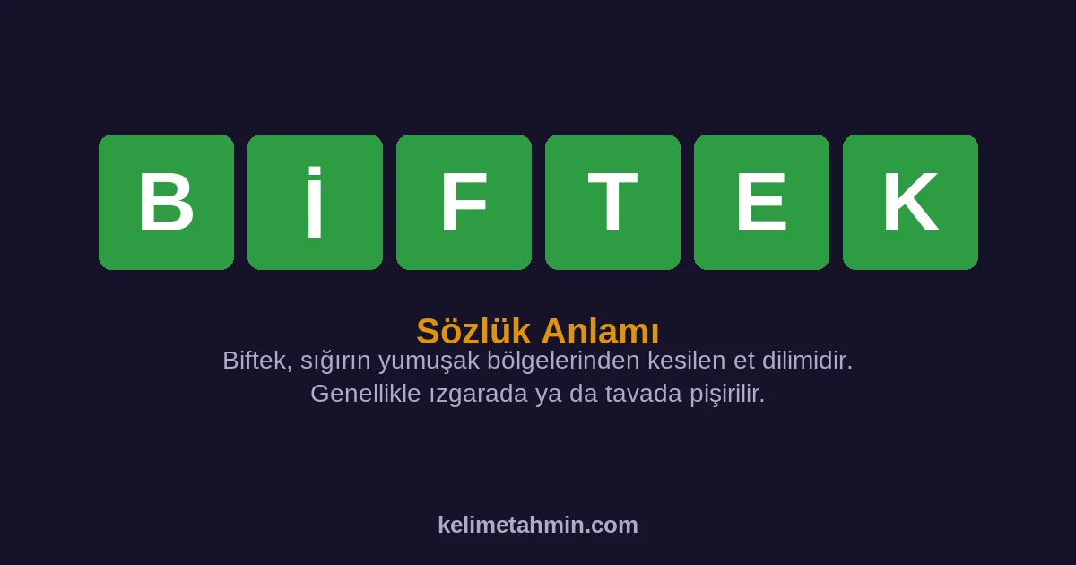 BİFTEK BİFTEK — anlamı ve örnek cümleler