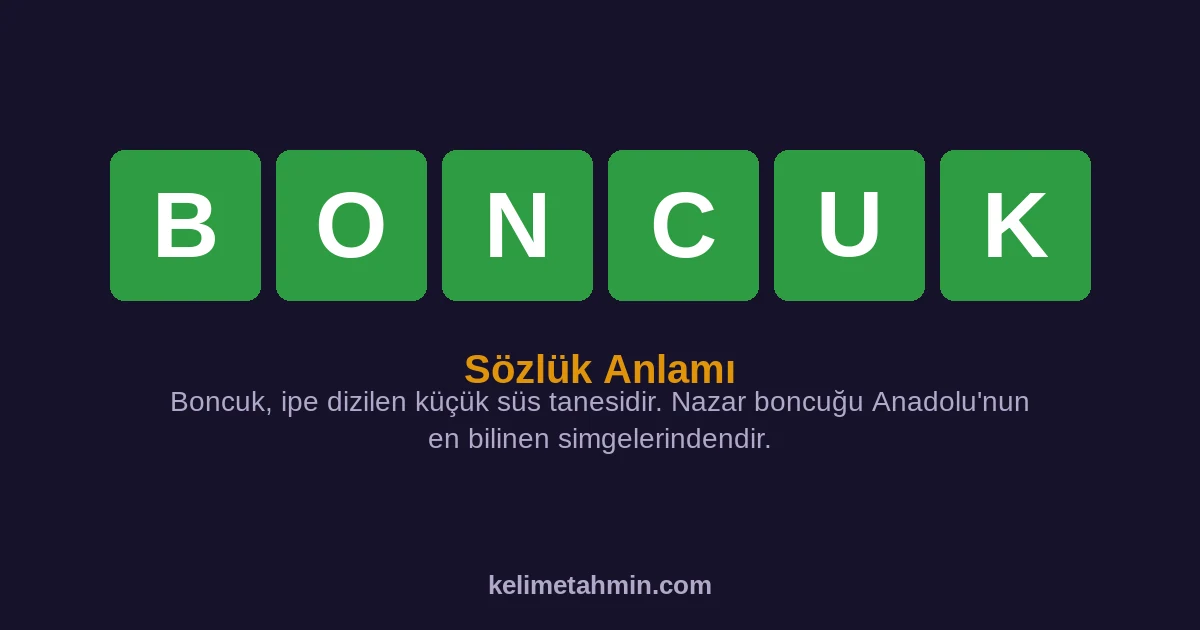 BONCUK BONCUK — anlamı ve örnek cümleler