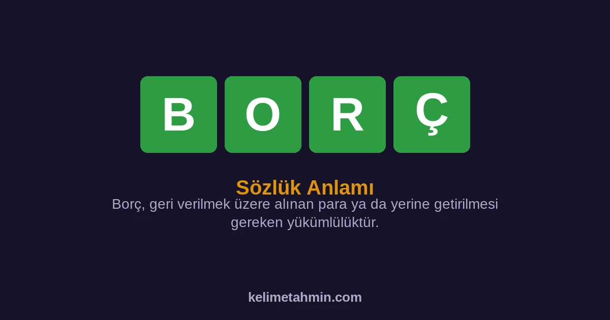 BORÇ BORÇ — anlamı ve örnek cümleler