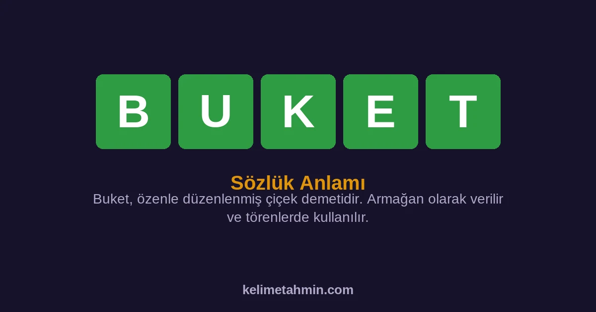 BUKET BUKET — anlamı ve örnek cümleler