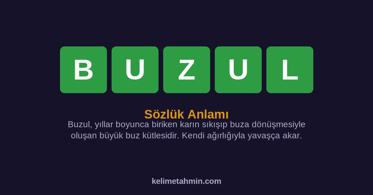 BUZUL BUZUL — anlamı ve örnek cümleler