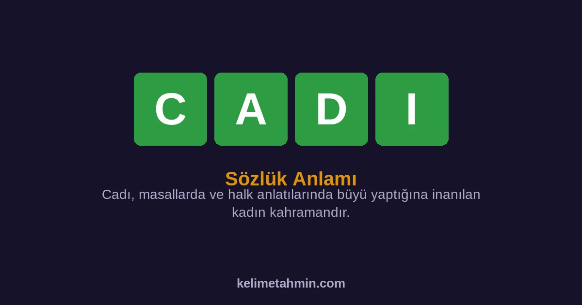 CADI CADI — anlamı ve örnek cümleler