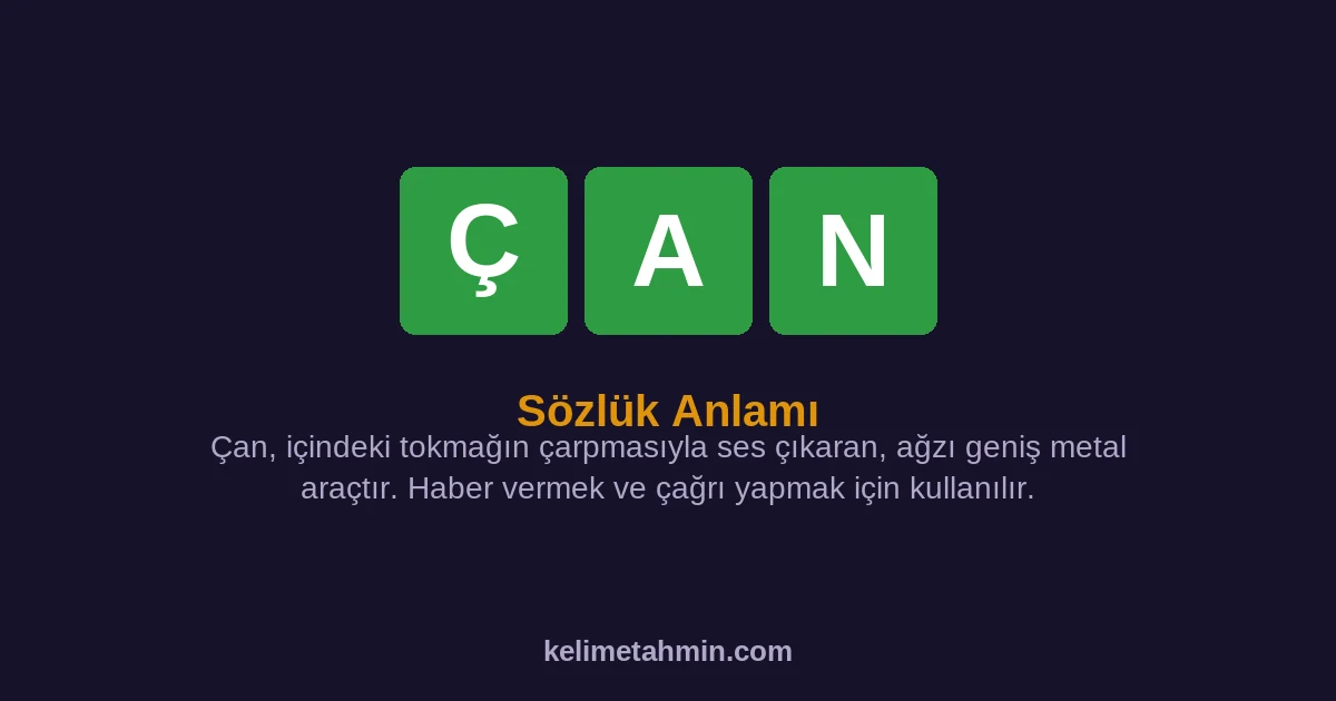 ÇAN ÇAN — anlamı ve örnek cümleler