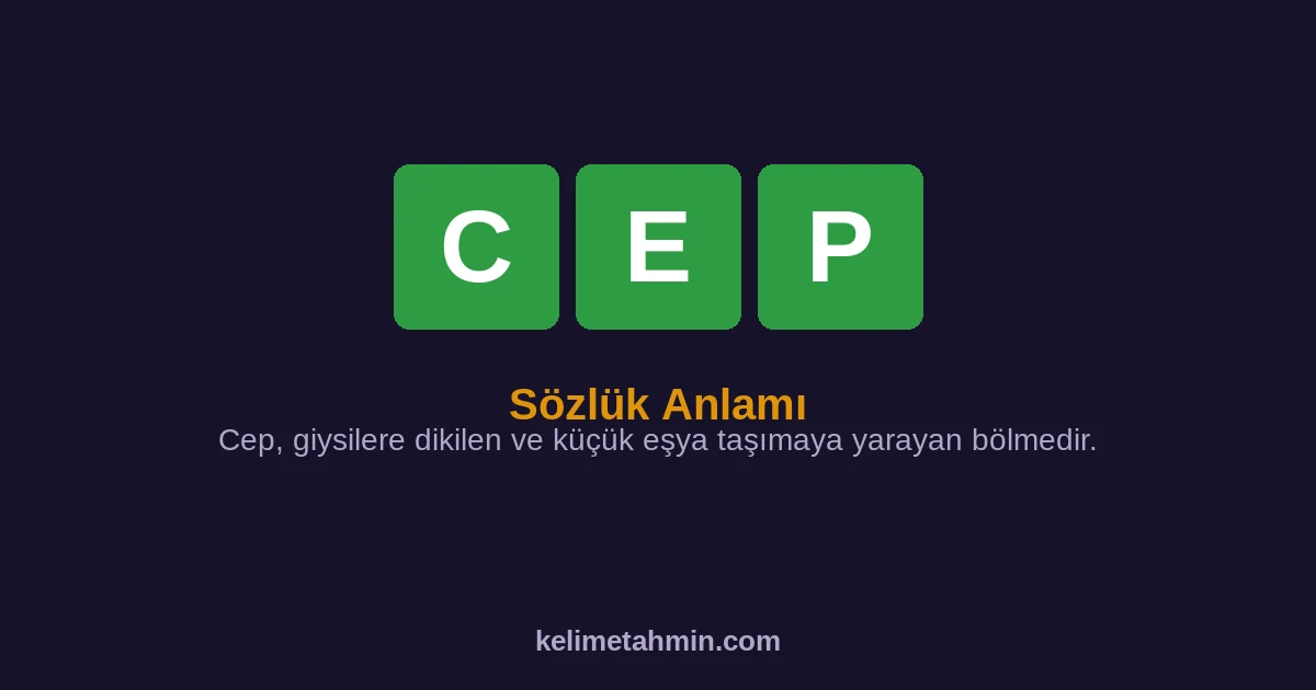 CEP CEP — anlamı ve örnek cümleler