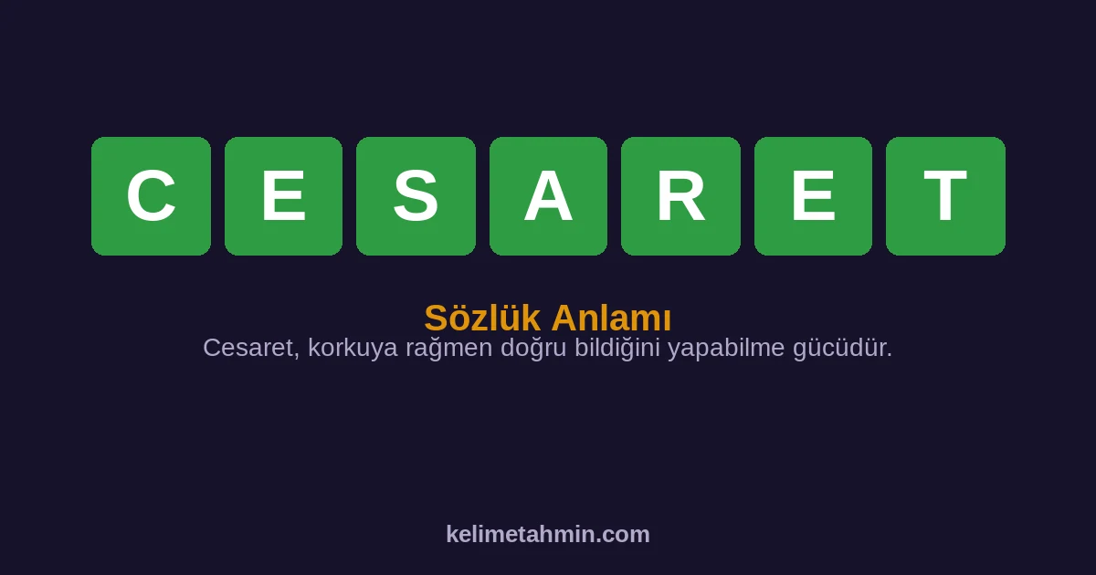 CESARET CESARET — anlamı ve örnek cümleler