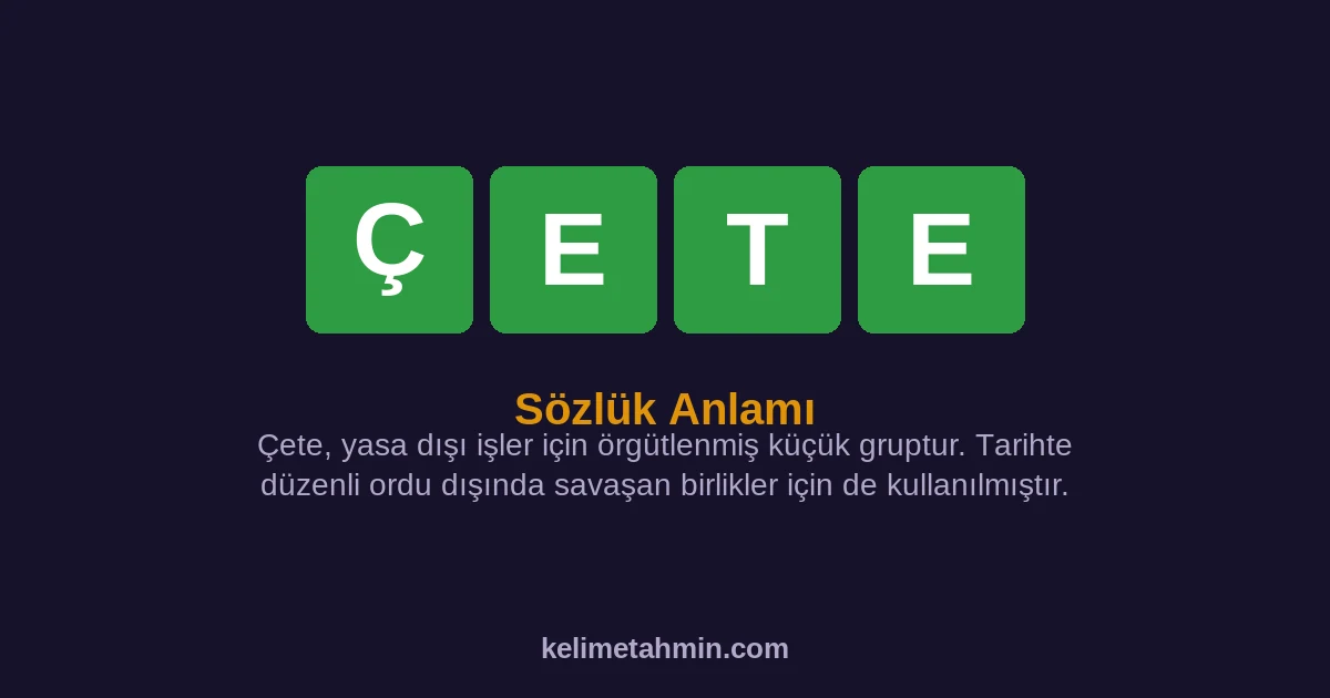 ÇETE ÇETE — anlamı ve örnek cümleler