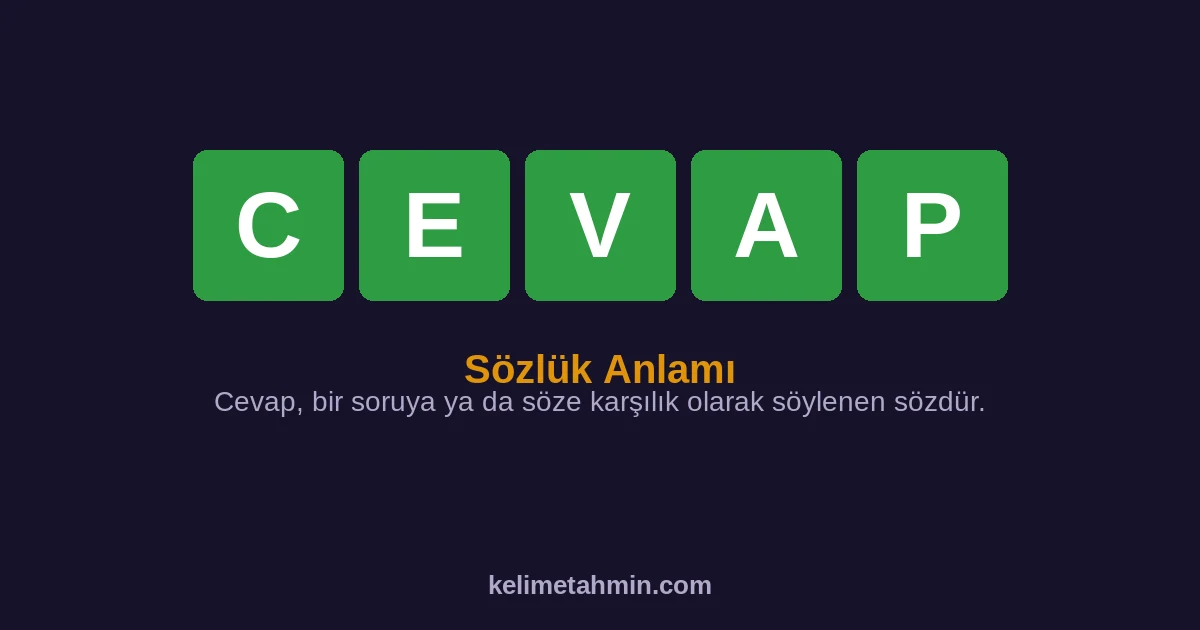 CEVAP CEVAP — anlamı ve örnek cümleler