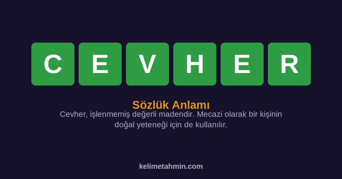 CEVHER CEVHER — anlamı ve örnek cümleler