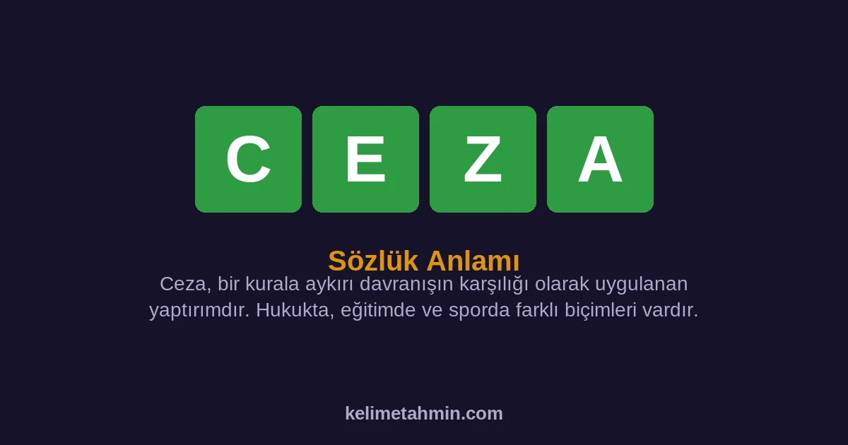 CEZA CEZA — anlamı ve örnek cümleler