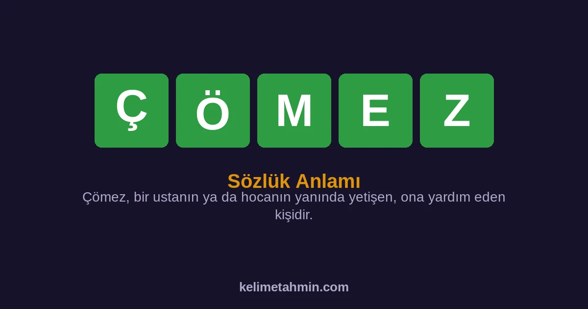 ÇÖMEZ ÇÖMEZ — anlamı ve örnek cümleler