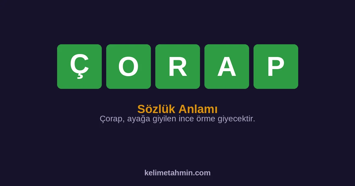 ÇORAP ÇORAP — anlamı ve örnek cümleler
